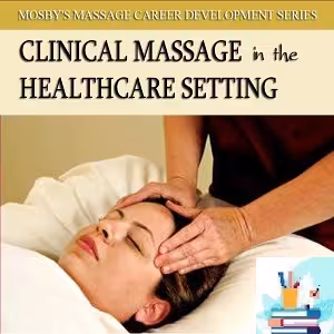 Clinical Massage in the Healtheare Setting Course-Video at 8€ - کتاب پزشکی بهار