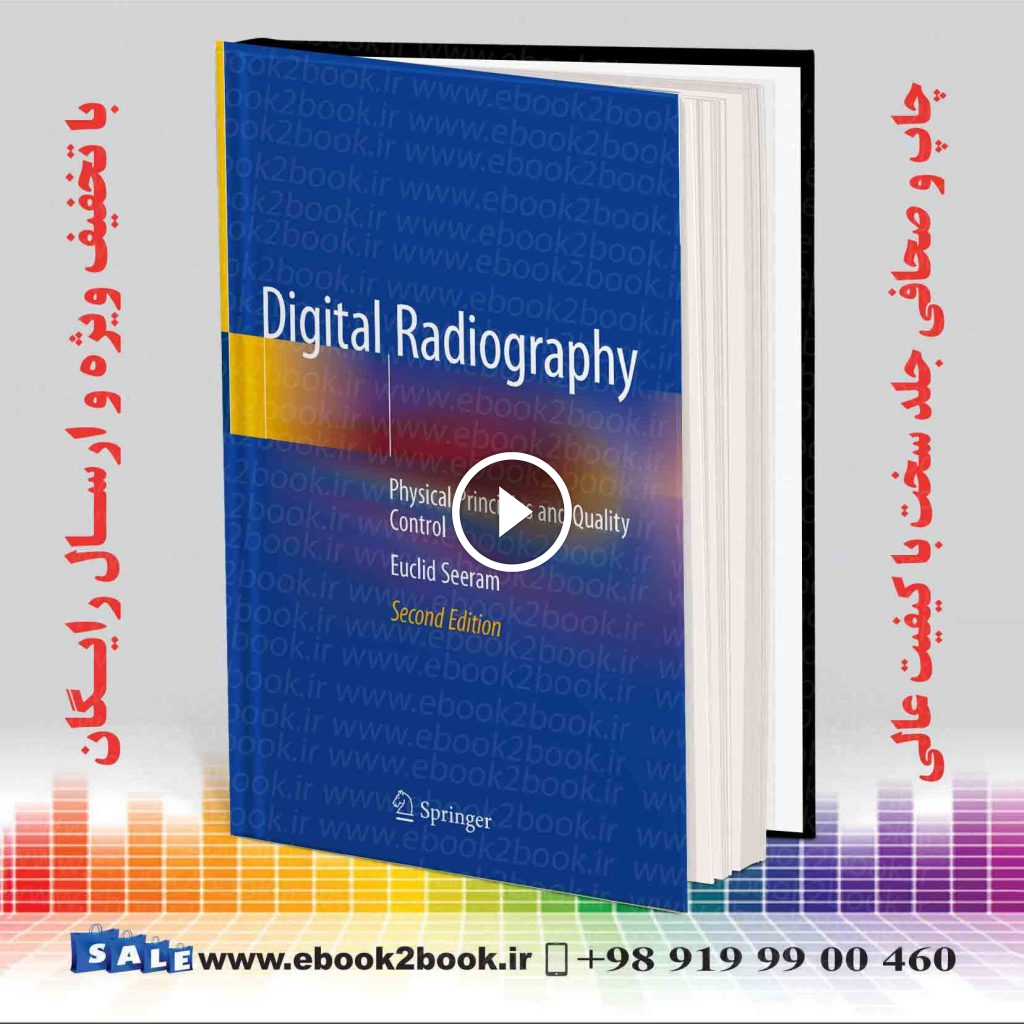 Digital Radiography: Physical Principles and Quality Control 2nd Edition