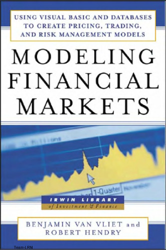 خرید و دانلود نسخه کامل کتاب Modeling Financial Markets- Using Visual Basic NET &amp; Databases to Create Pricing Trading &amp; R