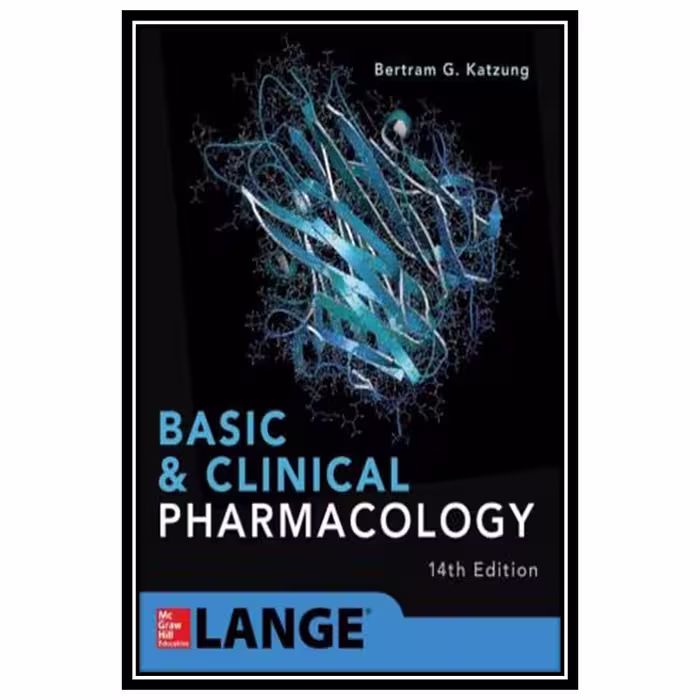 کتاب Basic &amp; Clinical Pharmacology اثر Bertram G. Katzung انتشارات مؤلفین طلایی