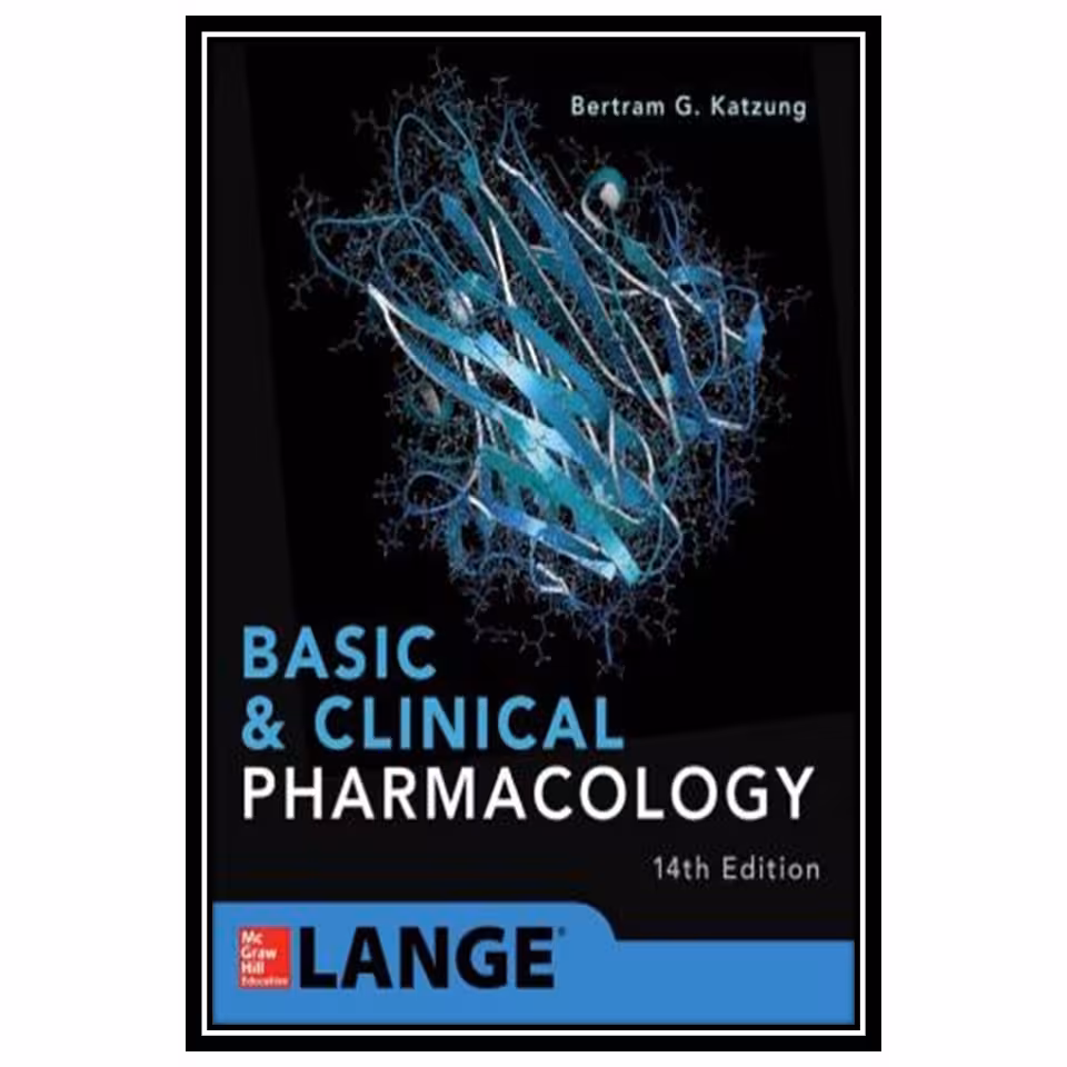 کتاب Basic &amp; Clinical Pharmacology اثر Bertram G. Katzung انتشارات مؤلفین طلایی