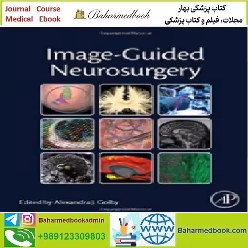 Image Guided Neurosurgery 2015 TRUE PDF price 1€ - کتاب پزشکی بهار