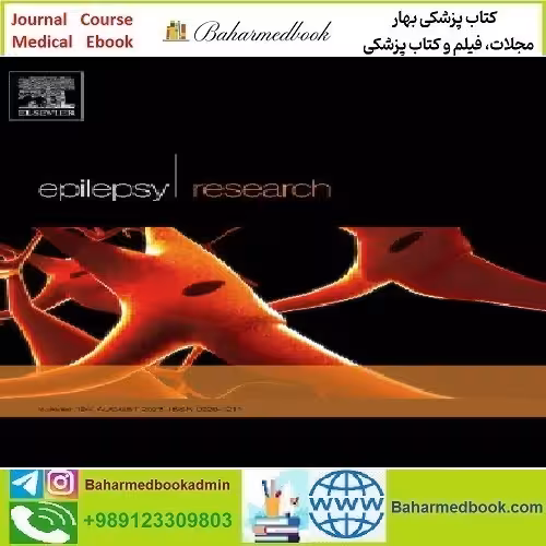 Epilepsy Research Volume 199 to 201 2024 TRUE PDF price 6€ - کتاب پزشکی بهار
