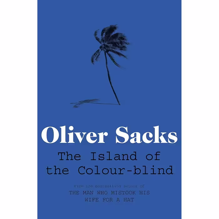 کتاب Island of the Colour-Blind and Cycad Island اثر Oliver Sacks انتشارات Picador USA