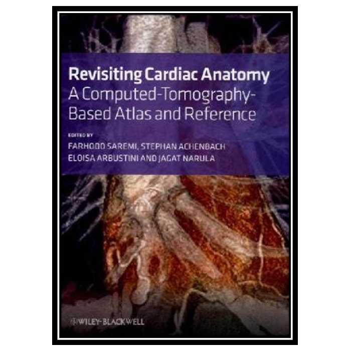کتاب Revisiting Cardiac Anatomy اثر Farhood Saremi انتشارات مؤلفین طلایی