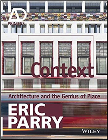 دانلود کتاب Context Architecture and the Genius of Place - دانلود کتاب های دانشگاهی