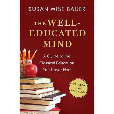 کتاب The Well-Educated Mind اثر Susan Wise Bauer انتشارات W. W. Norton Company