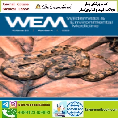 Wilderness &amp; Environmental Medicine Volume 33 Issue 1 to 4 202