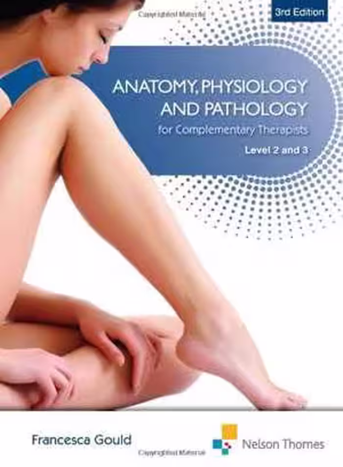 [PDF] دانلود کتاب Anatomy, Physiology, &amp; Pathology Complementary Therapists Level 2, 3rd ed, 2014