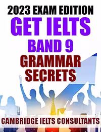 خرید و دانلود نسخه کامل کتاب IELTS Band 9 Grammar Secrets - IELTS Academic &amp; GT Writing Test 2023 : IELTS Practice Tests 2023 (Cambridge IELTS Consultants Expert Advice) Kindle Edition -   PDF