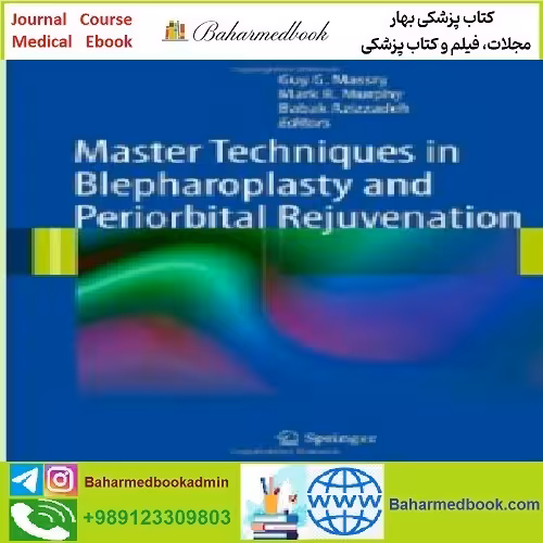 Master Techniques in Blepharoplasty and Periorbital Rejuvenatio