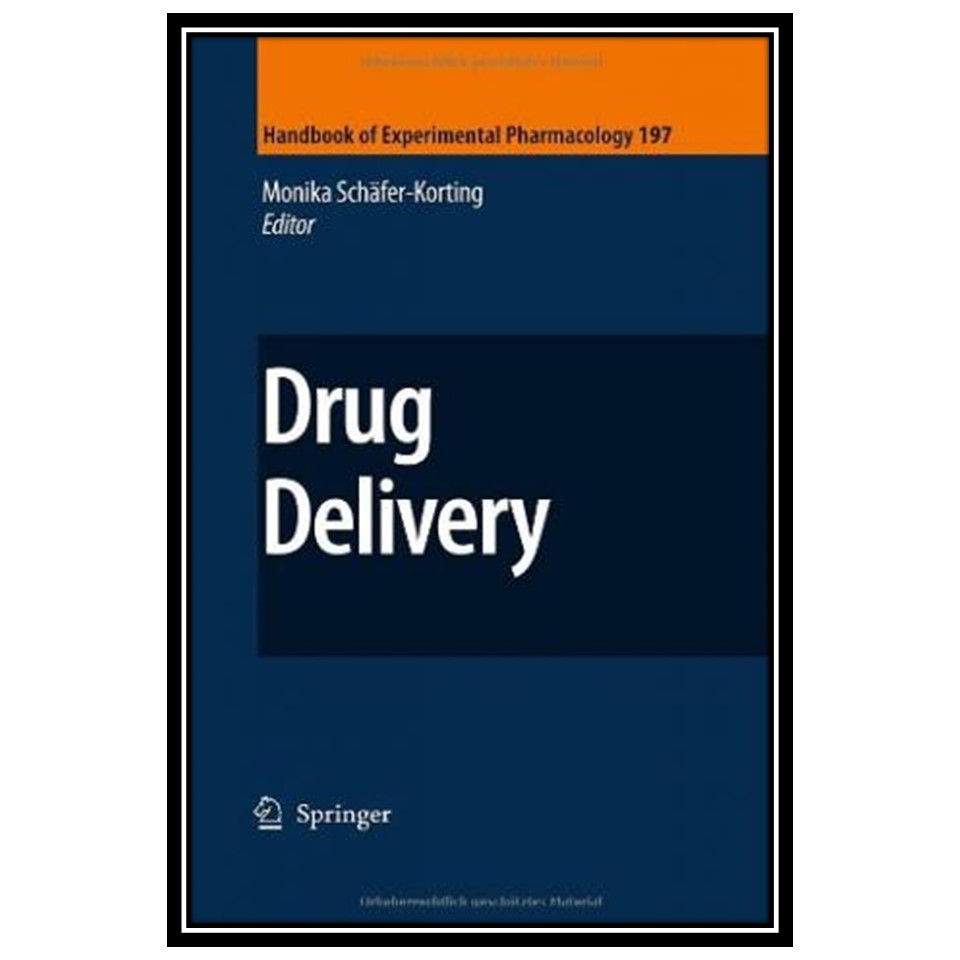 کتاب Drug Delivery اثر Vladimir P Torchilin and Monika Schäfer-Korting انتشارات مؤلفین طلایی