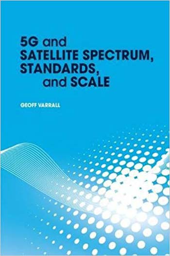  دانلود کتاب 5G And Satellite Spectrum, Standards, And Scale, 2018 - دانلود کتاب های دانشگاهی