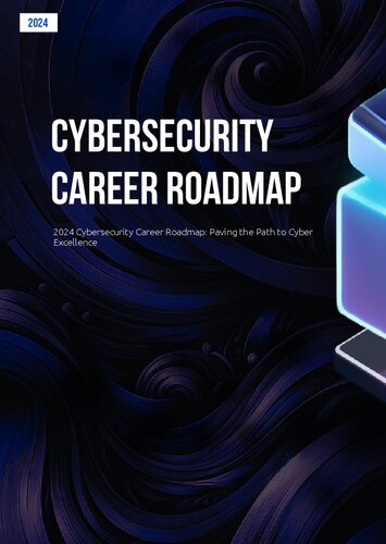 خرید و دانلود نسخه کامل کتاب Cybersecurity Career Roadmap 2024: Paving the Path to Cyber Excellence