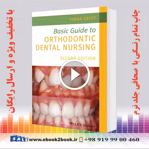 Basic Guide to Orthodontic Dental Nursing 2nd Edition