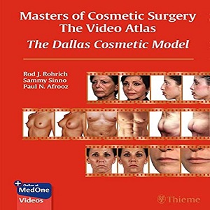 Masters of Cosmetic Surgery The Video Atlas The Dallas Cosmetic Model (Original PDF from Publisher Videos)(April 29, 2021) at 40€ - کتاب پزشکی بهار