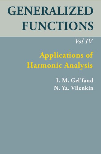 خرید و دانلود نسخه کامل کتاب Generalized Functions, Volume IV: Applications of Harmonic Analysis