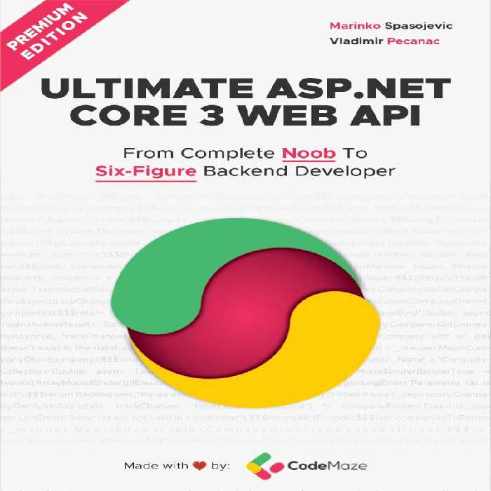 خرید و دانلود نسخه کامل کتاب Ultimate ASP.NET Core 3 Web API: From Complete Noob to Six-Figure Backend Developer
