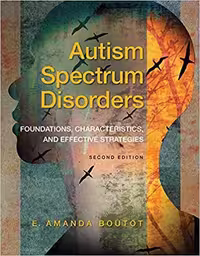 خرید و دانلود نسخه کامل کتاب Autism Spectrum Disorders: Foundations, Characteristics, and Effective Strategies, Pearson eText with Loose-Leaf Version (2nd Edition) - PDF
