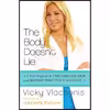 کتاب The Body Doesn t Lie اثر Vicky Vlachonis and Mariska van Aalst انتشارات HarperOne
