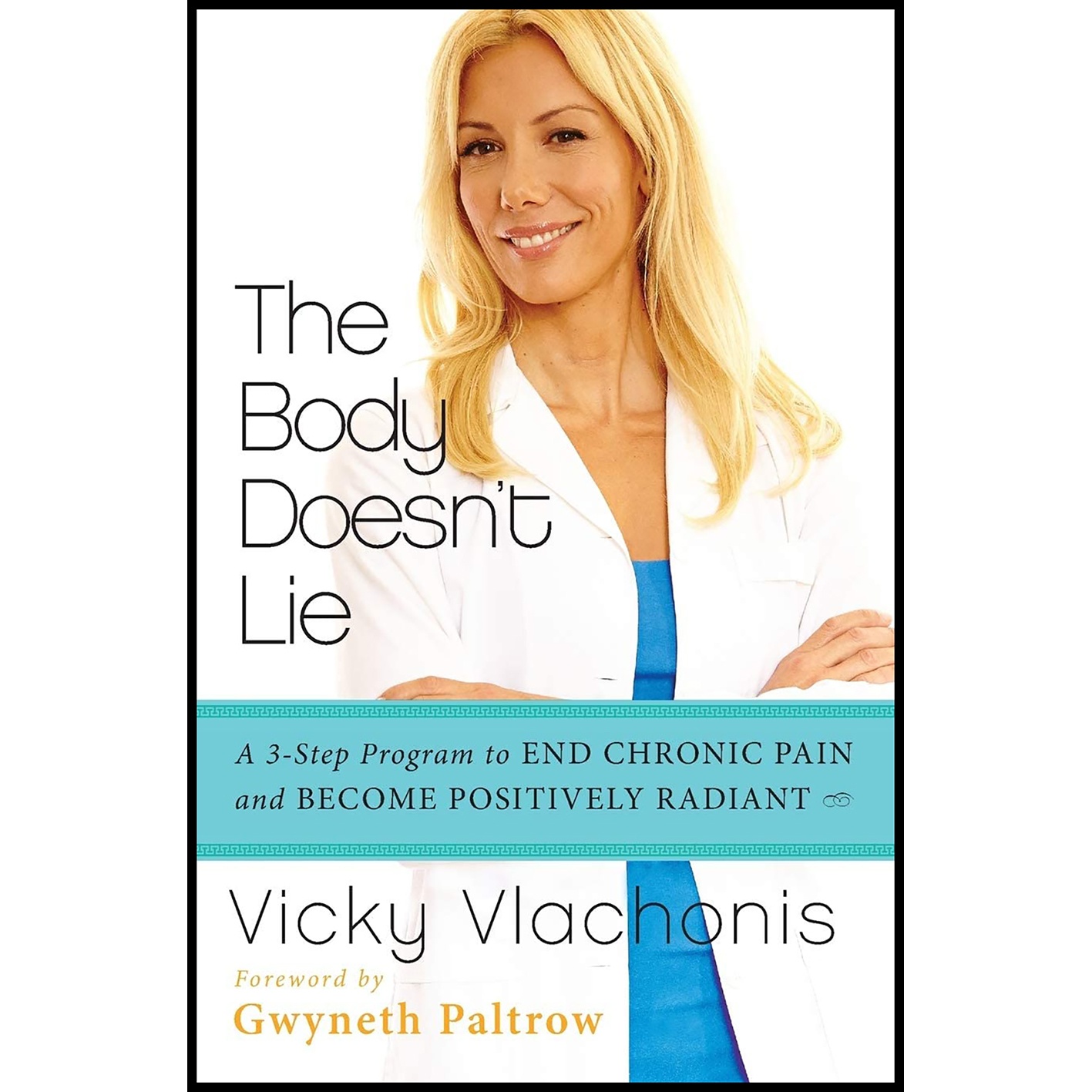کتاب The Body Doesn t Lie اثر Vicky Vlachonis and Mariska van Aalst انتشارات HarperOne
