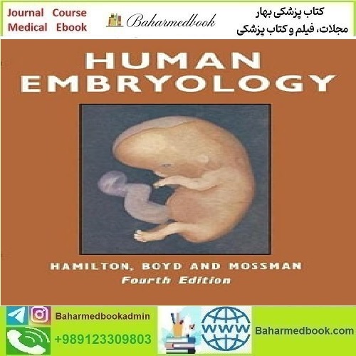 Hamilton Boyd and Mossman's Human Embryology 2018