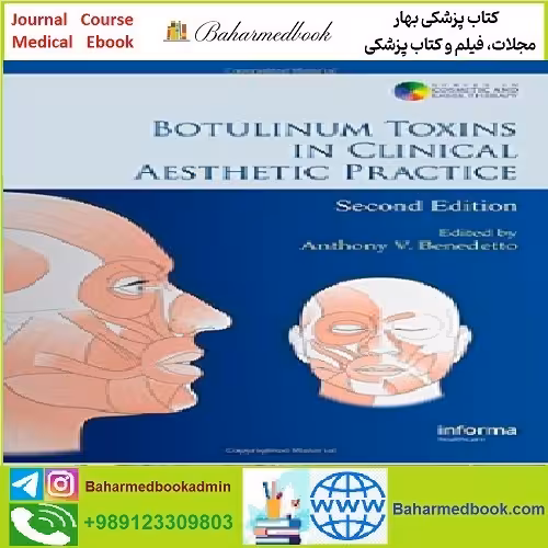 Botulinum Toxins in Clinical Aesthetic Practice TRUE PDF price 1€ - کتاب پزشکی بهار