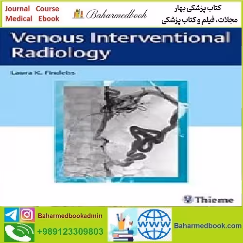 Venous Interventional Radiology TRUE PDF price 1€ - کتاب پزشکی بهار
