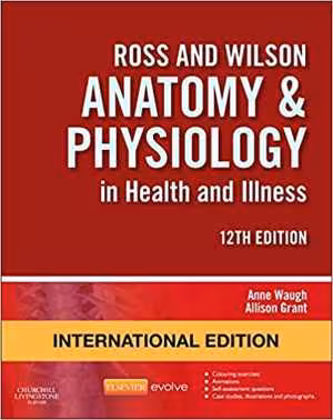 [PDF] دانلود کتاب Ross And Wilson Anatomy And Physiology In Health And Illness, 12th ed, 2014