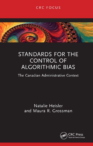 خرید و دانلود نسخه کامل کتاب Standards for the Control of Algorithmic Bias: The Canadian Administrative Context