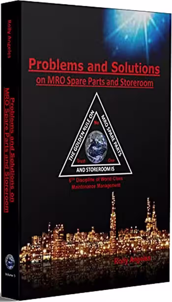 خرید و دانلود نسخه کامل کتاب Problems and Solutions on MRO Spare Parts and Storeroom: 6th Discipline on World Class Maintenance Management, The 12 Disciplines -   Pdf