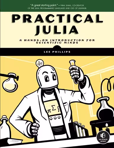 خرید و دانلود نسخه کامل کتاب Practical Julia: A Hands-On Introduction for Scientific Minds