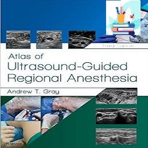 Atlas of Ultrasound-Guided Regional کتاب پزشکی بهار*BAHARMEDBOOK