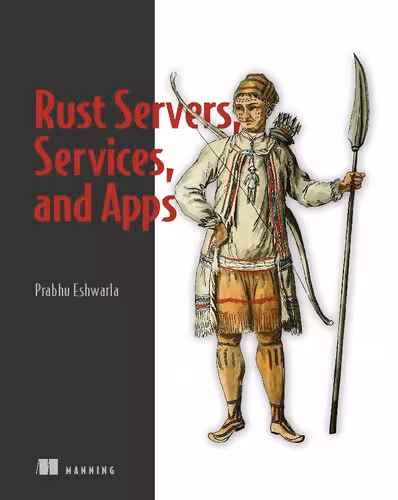 خرید و دانلود نسخه کامل کتاب Rust Servers, Services, and Apps (Final Release)