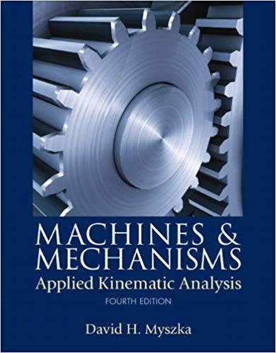  دانلود کتاب Machines And Mechanisms - Applied Kinematic Analysis, 4th ed, 2012 - دانلود کتاب های دانشگاهی