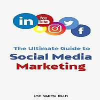 خرید و دانلود کتاب The Ultimate Guide to Social Media Marketing: All in One Marketing for dummies