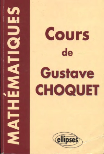 خرید و دانلود نسخه کامل کتاب Cours de mathematiques de Gustave Choquet