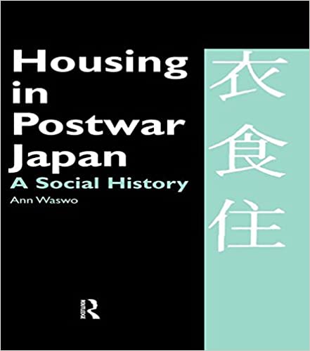 󾕇 دانلود کتاب Housing In Postwar Japan - A Social History, 2013 - دانلود کتاب های دانشگاهی