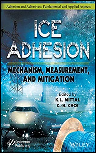 خرید و دانلود نسخه کامل کتاب Ice Adhesion: Mechanism, Measurement, and Mitigation - Pdf