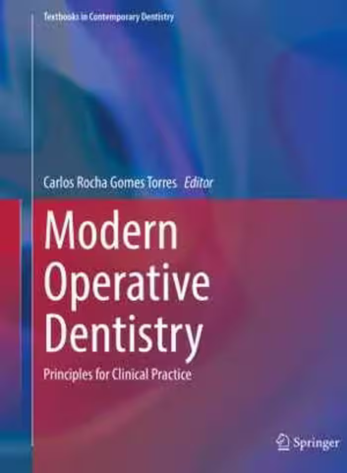 [PDF] دانلود کتاب Modern Operative Dentistry - Principles For Clinical Practice, 2020