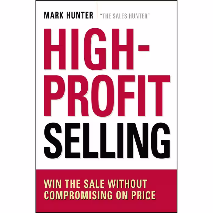 کتاب High-Profit Selling اثر Mark Hunter انتشارات AMACOM