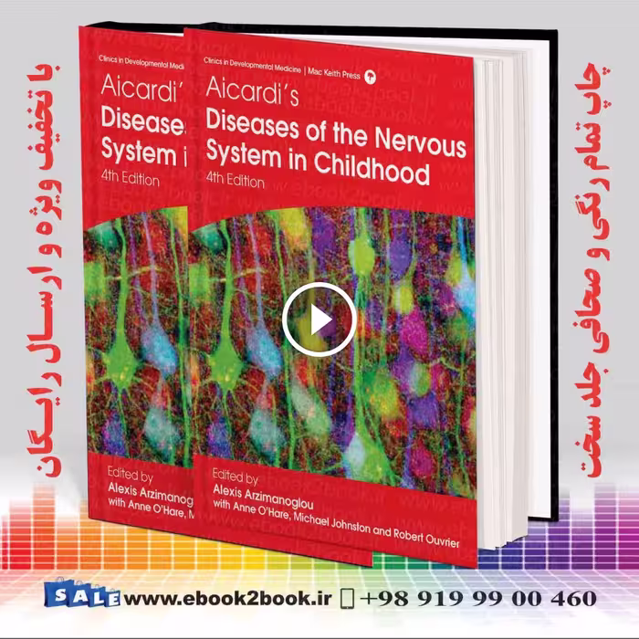 Aicardi’s Diseases of the Nervous System in Childhood 4th Edition