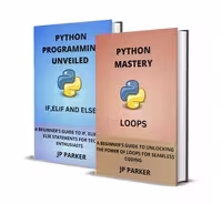 خرید و دانلود نسخه کامل کتاب Python Mastery: A Beginner's Guide to Python Loops and If, Elif, and Else Statements