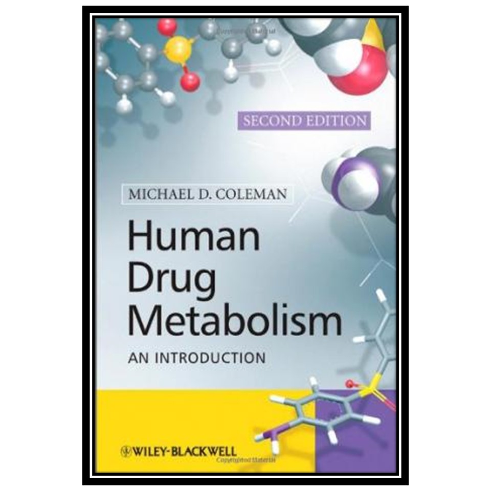 کتاب Human Drug Metabolism: An Introduction اثر Michael Coleman انتشارات مؤلفین طلایی