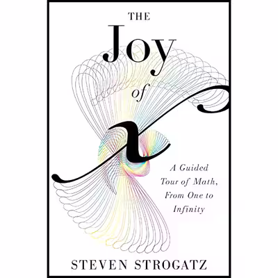 کتاب The Joy of X اثر Steven H. Strogatz انتشارات Houghton Mifflin Harcourt