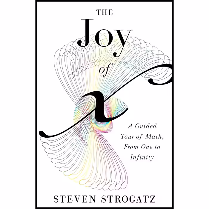 کتاب The Joy of X اثر Steven H. Strogatz انتشارات Houghton Mifflin Harcourt