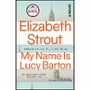 کتاب My Name Is Lucy Barton اثر Elizabeth Strout انتشارات تازه ها