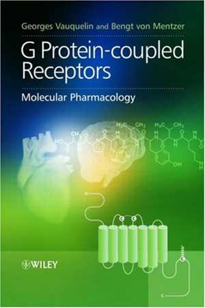 [PDF] دانلود کتاب G Protein-Coupled Receptors - Molecular Pharmacology From Academic Concept To Pharmaceutical Research, 2008