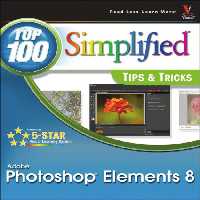 خرید و دانلود نسخه کامل کتاب Photoshop Elements 8: Top 100 Simplified Tips and Tricks (Top 100 Simplified Tips &amp; Tricks)
