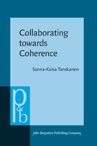 خرید و دانلود نسخه کامل کتاب Collaborating towards Coherence: Lexical Cohesion in English Discourse